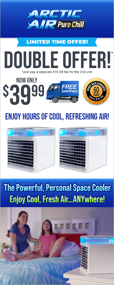 Order Arctic Air Pure Chill® Now!